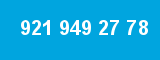 921 949 27 78